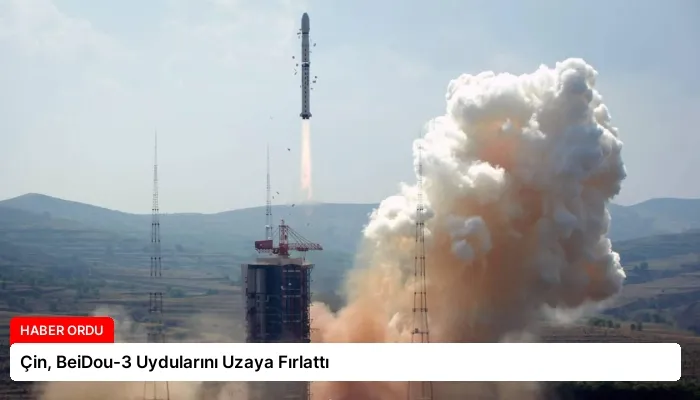 Çin, BeiDou-3 Uydularını Uzaya Fırlattı