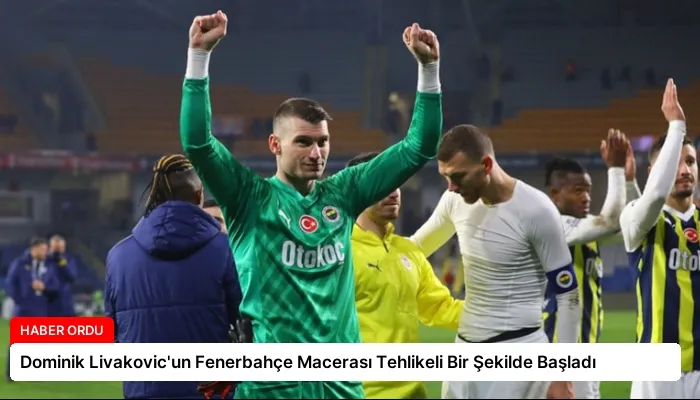 Dominik Livakovic’un Fenerbahçe Macerası Tehlikeli Bir Şekilde Başladı