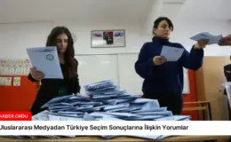 Uluslararası Medyadan Türkiye Seçim Sonuçlarına İlişkin Yorumlar
