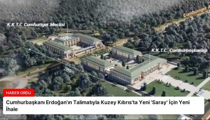 Cumhurbaşkanı Erdoğan’ın Talimatıyla Kuzey Kıbrıs’ta Yeni ‘Saray’ İçin Yeni İhale