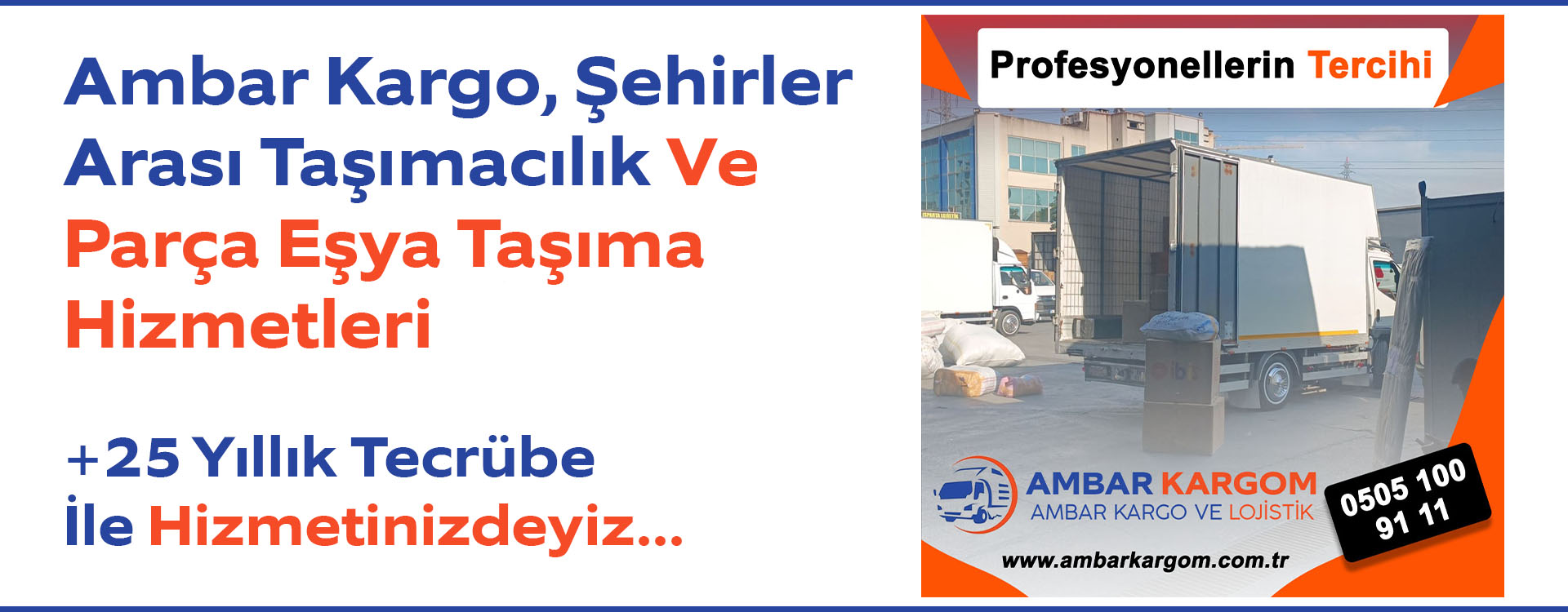 ANKARA AMBAR NAKLİYAT VE HİZMETLERİ – 0505 100 91 11