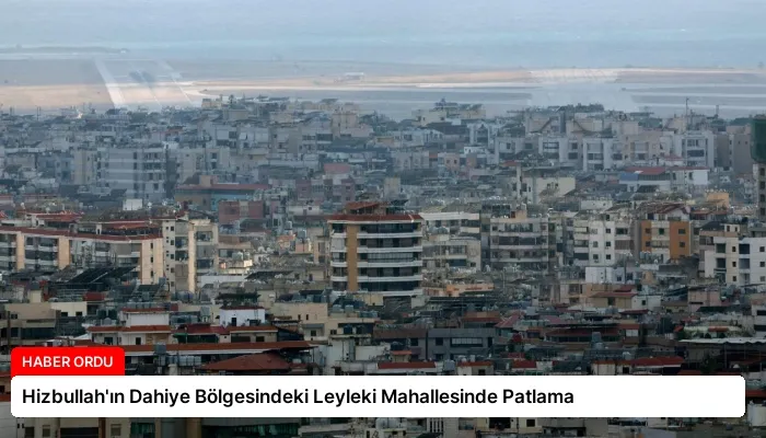 Hizbullah’ın Dahiye Bölgesindeki Leyleki Mahallesinde Patlama