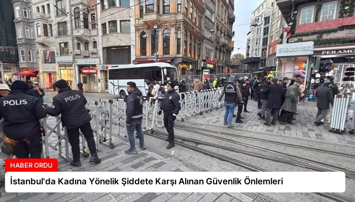 İstanbul’da Kadına Yönelik Şiddete Karşı Alınan Güvenlik Önlemleri
