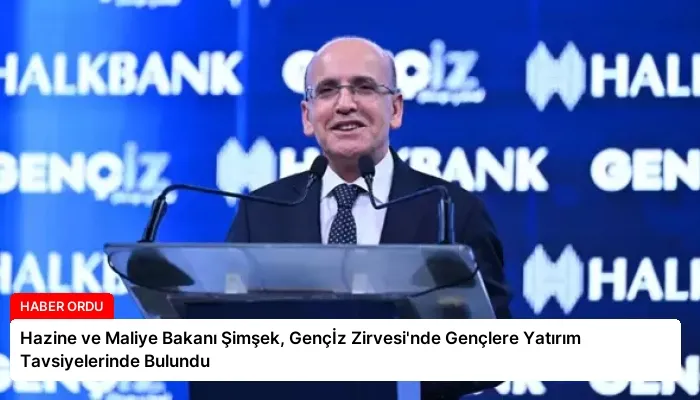 Hazine ve Maliye Bakanı Şimşek, Gençİz Zirvesi’nde Gençlere Yatırım Tavsiyelerinde Bulundu