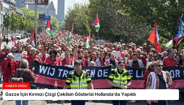 Gazze İçin Kırmızı Çizgi Çekilsin Gösterisi Hollanda’da Yapıldı