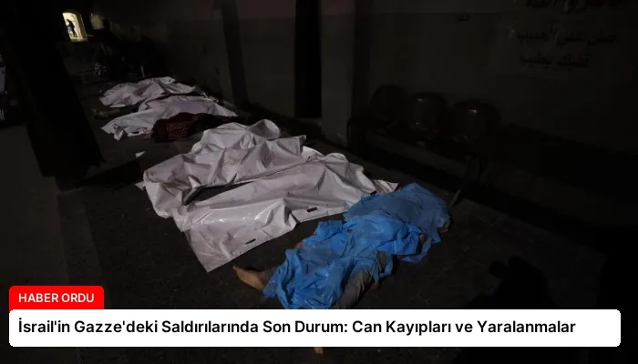 İsrail’in Gazze’deki Saldırılarında Son Durum: Can Kayıpları ve Yaralanmalar