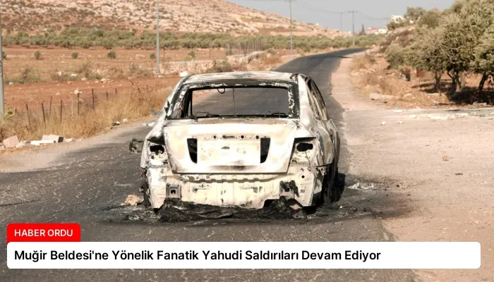 Muğir Beldesi’ne Yönelik Fanatik Yahudi Saldırıları Devam Ediyor