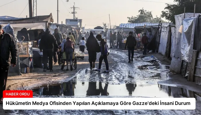 Hükümetin Medya Ofisinden Yapılan Açıklamaya Göre Gazze’deki İnsani Durum