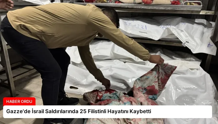 Gazze’de İsrail Saldırılarında 25 Filistinli Hayatını Kaybetti