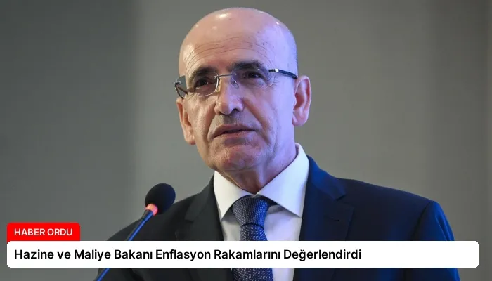 Hazine ve Maliye Bakanı Enflasyon Rakamlarını Değerlendirdi
