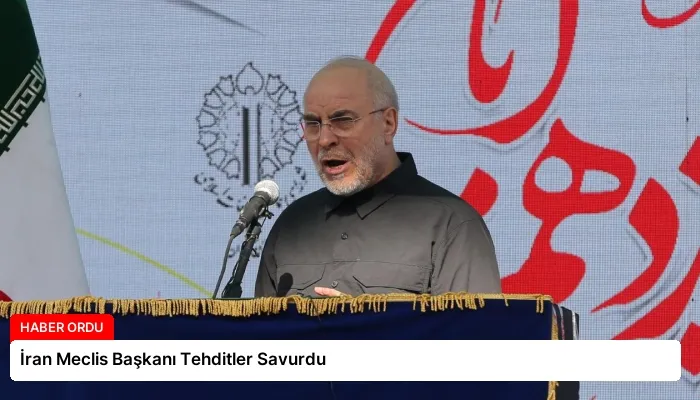 İran Meclis Başkanı Tehditler Savurdu
