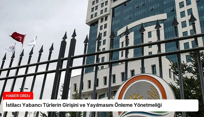 İstilacı Yabancı Türlerin Girişini ve Yayılmasını Önleme Yönetmeliği