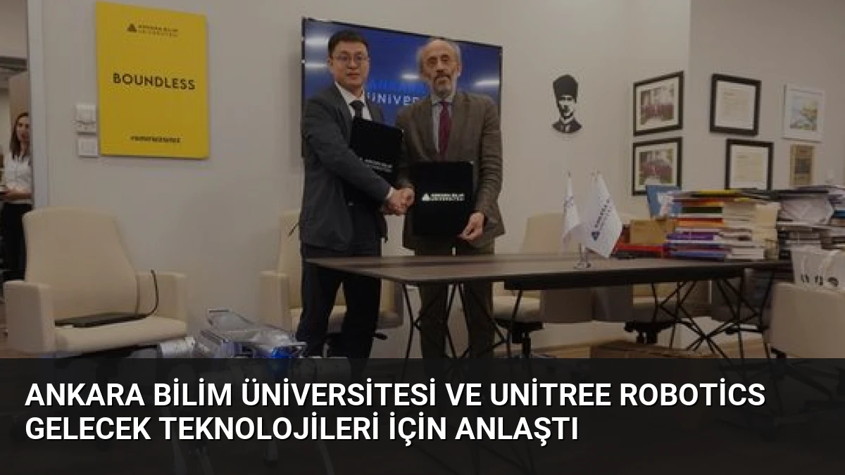 Ankara Bilim Üniversitesi ve Unitree Robotics Gelecek Teknolojileri İçin Anlaştı