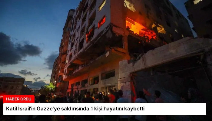 Katil İsrail’in Gazze’ye saldırısında 1 kişi hayatını kaybetti