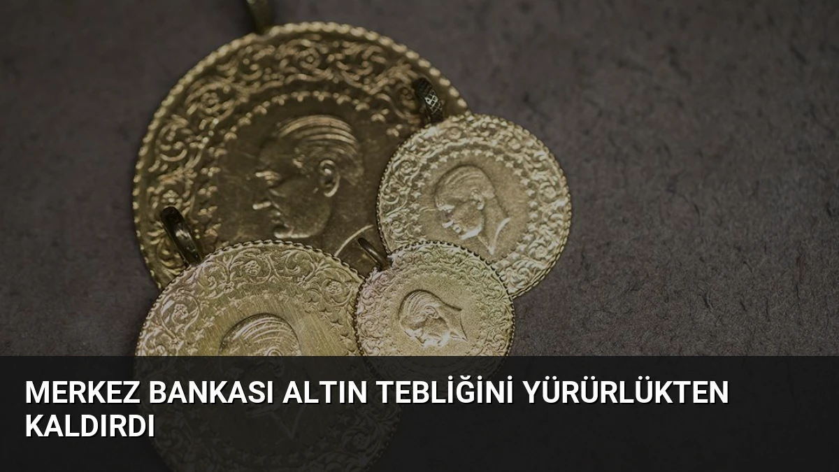 Merkez Bankası Altın Tebliğini Yürürlükten Kaldırdı