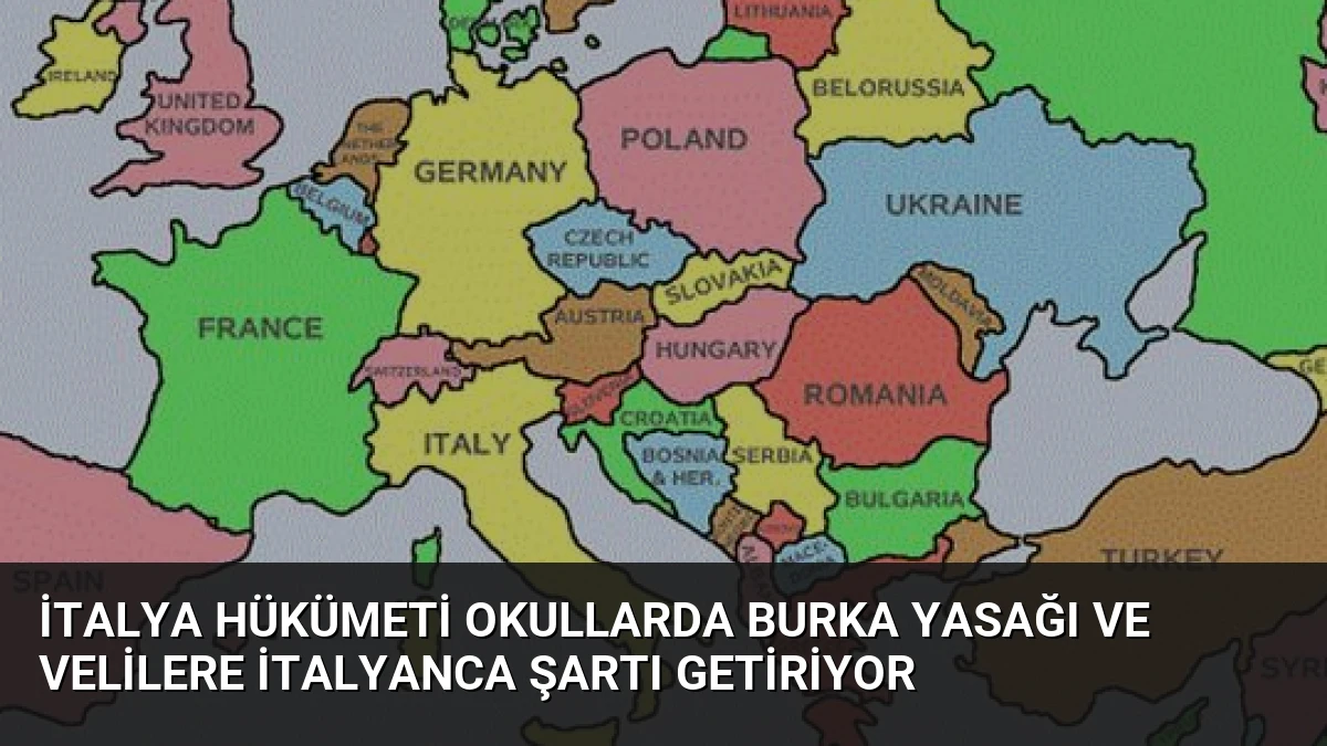 İtalya Hükümeti Okullarda Burka Yasağı ve Velilere İtalyanca Şartı Getiriyor