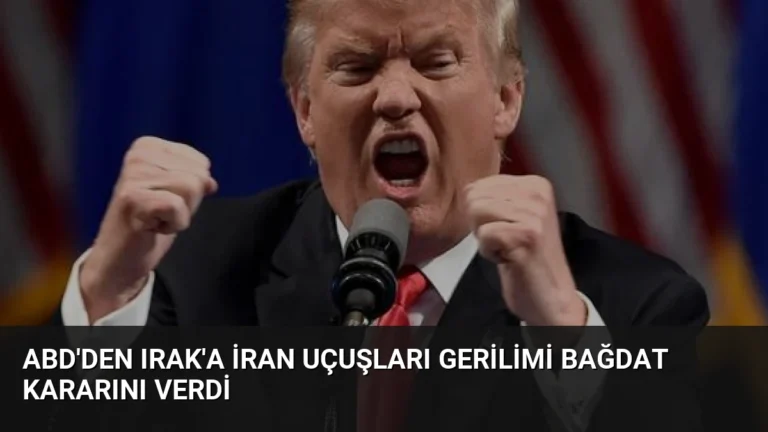 ABD’den Irak’a İran Uçuşları Gerilimi Bağdat Kararını Verdi