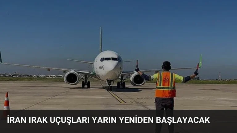 İran Irak Uçuşları Yarın Yeniden Başlayacak