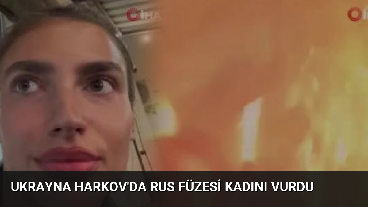 Ukrayna Harkov’da Rus Füzesi Kadını Vurdu